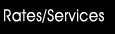 Rates & Services