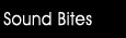 Sound Bites